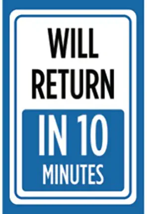 Will Return in 10 Minutes Print Blue White Time Gone Store Window Notice Office Business Front Sign